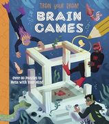 Train Your Brain! Brain Games: Over 80 Puzzles to Mess With Your Mind (Train Your Brain Puzzles) (en Inglés)
