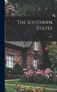 The Southern States; 1896 (en Inglés)