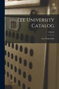 Lee University Catalog; 1934-35 (en Inglés)