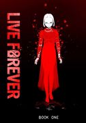 Live Forever Volume 1 (en Inglés)