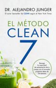 El Método Clean 7 - Alejandro Junger - Harper Collins Mexico