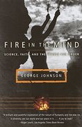 Fire in the Mind: Science, Faith, and the Search for Order (en Inglés)