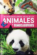 Mi Gran Enciclopedia Visual de los Animales y Dinosaurios