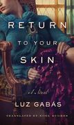 Return to Your Skin (en Inglés)