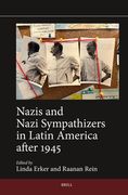 Nazis and Nazi Sympathizers in Latin America After 1945 (en Inglés)