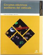 Circuitos Eléctricos Auxiliares del Vehículo (Ciclos Formativos) (in Spanish)