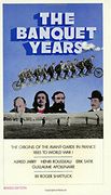 The Banquet Years: The Origins of the Avant Garde in France, 1885 to World war 1 (en Inglés)