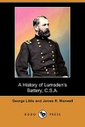 A History of Lumsden's Battery, C.S.A. (Dodo Press) - Little, George - Dodo Press