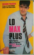 lo max plus: 66,6 preguntas sobre el programa mas chachi de la tele y su impresentable presentador (in Spanish)