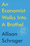 An Economist Walks Into a Brothel (en Inglés)
