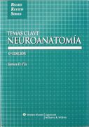 Temas clave - neuroanatomia (Board Review Series)