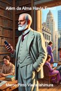 Alem da Alma Havia Freud (Ebook)