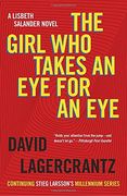 The Girl who Takes an eye for an Eye: A Lisbeth Salander Novel, Continuing Stieg Larsson's Millennium Series (en Inglés)