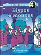 Bispos e Monxes