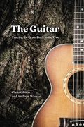The Guitar: Tracing the Grain Back to the Tree 