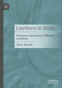 Loneliness in Series: Televisual Expressions of Modern Loneliness (en Inglés)