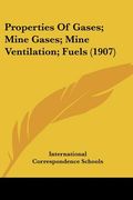 properties of gases; mine gases; mine ventilation; fuels (1907) (en Inglés)
