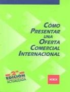 Cómo presentar una oferta comercial internacional (Cuaderno Básico)