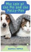 The Tale of the Pie and the Patty Pan (en Inglés)