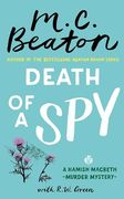 Death of a spy (a Hamish Macbeth Mystery, 36) (en Inglés)