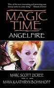 Magic Time: Angelfire (en Inglés)