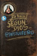 La Biblia Según Dios