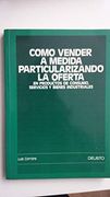 Como Vender a Medida Particularizando la Oferta