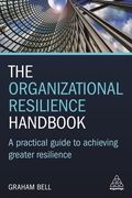 The Organizational Resilience Handbook: A Practical Guide to Achieving Greater Resilience (en Inglés)