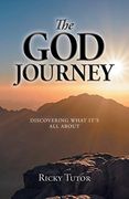 The god Journey: Discovering What It'S all About (en Inglés)