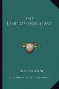 the land of thor (1867) the land of thor (1867) (en Inglés)