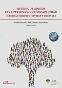 Sistema de Apoyos Para Personas con Discapacidad: Medidas Jurídico-Civiles y Sociales
