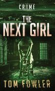 The Next Girl: A C.T. Ferguson Crime Novel (en Inglés)