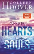 Summer of Hearts and Souls: Mitreißende Sommer-Liebesgeschichte der Bestsellerautorin (en Alemán)