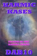 Karmic Kases: Second in the Karmic Series (en Inglés)