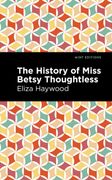 History of Miss Betsy Thoughtless (Mint Editions) (en Inglés)