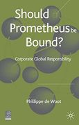 should prometheus be bound?: corporate global responsibility (en Inglés)