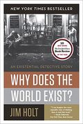 why does the world exist?: an existential detective story (en Inglés)