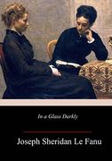 In a Glass Darkly (en Inglés)