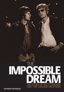 The Impossible Dream: The Story of Scott Walker and the Walker Brothers (en Inglés)