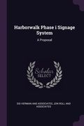 Harborwalk Phase i Signage System: A Proposal (en Inglés)