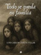 Todo se queda en familia (in Spanish)