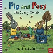 Pip and Posy: the Scary Monster