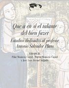 Que a en sí el Talante del Bien Fazer: Estudios Dedicados al Profesor Antonio Salvador Plans