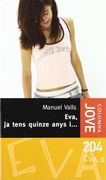 Eva, ja tens quinze anys i... (COL.LECCIO JOVE) (en Catalán)