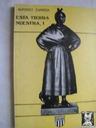Esta Tierra Nuestra (Tomo 1)