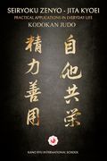 Kodokan Judo: Seiryoku Zenyo - Jita Kyoei (en Inglés)