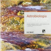 ASTROBIOLOGIA. Sobre el Origen y Evolucion de la Vida en el Universo