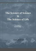 The Science of Science & the Science of Life 
