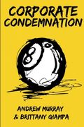 Corporate Condemnation (en Inglés)