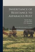 Inheritance of Resistance to Asparagus Rust: Results of Recent Investigations in Illinois